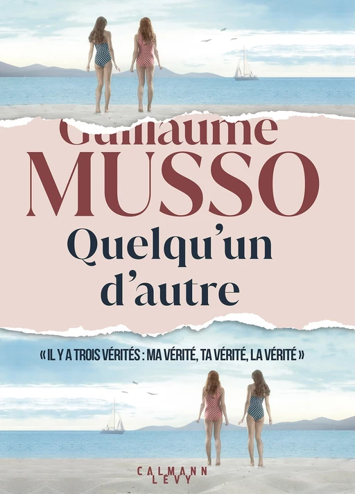 Quelqu'un d'autre - Guillaume Musso - Calmann-Lévy